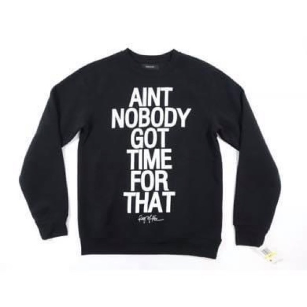 RING OF FIRE  Crewneck Aint Nobody Got Time For That Sweatshirt Sweater